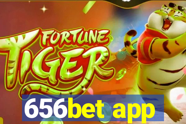 656bet app